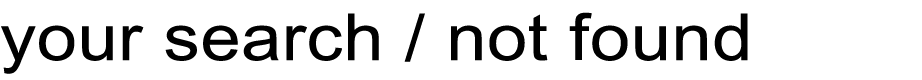 Your Search Not Found
